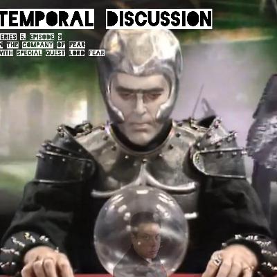 S05E03 - In the Company of Fear (with special guest Lord Fear)