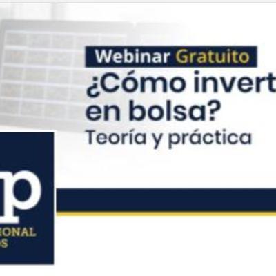 007. Máster de dirección financiera: ¿Cómo invertir en bolsa? Teoría y práctica