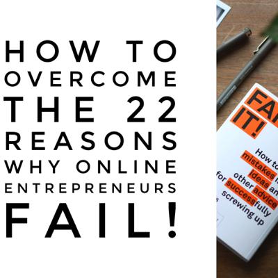 How to Overcome the 22 Reasons Why Entrepreneurs Fail. Ep. 23 S. 2 with Jean-Renaud Cherubin How to Overcome the 22 Reasons Why Entrepreneurs Fail. Ep. 23 S. 2 with Jean-Renaud Cherubin