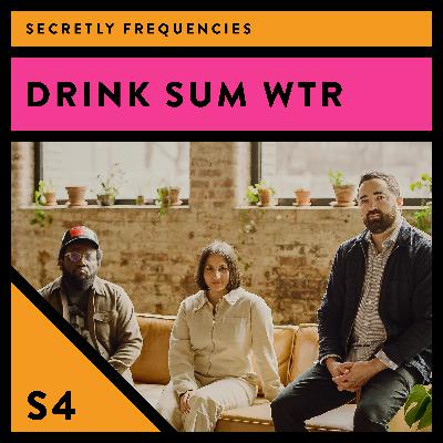 Secretly Frequencies - drink sum wtr