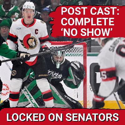 POST CAST: OTTAWA SENATORS NO SHOW VS DALLAS STARS IN MOST LOPSIDED LOSS OF THE SEASON POST CAST: OTTAWA SENATORS NO SHOW VS DALLAS STARS IN MOST LOPSIDED LOSS OF THE SEASON