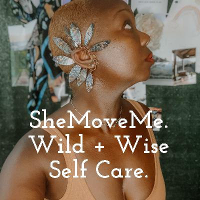We’re Back! … Shemoveme | Story Medicine, Human Design, Just Add Water & more!