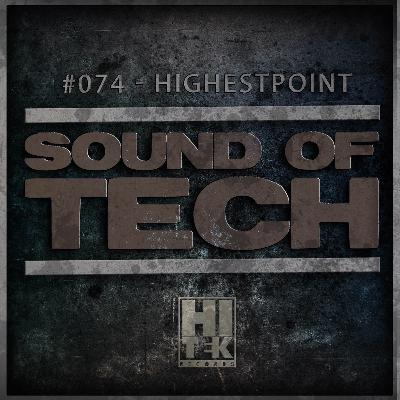 Hi Tek Records Podcast - Sound of Tech 074 with Highestpoint