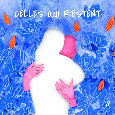 Celles qui restent