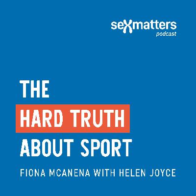 The hard truth about sport | Fiona McAnena in conversation with Helen Joyce