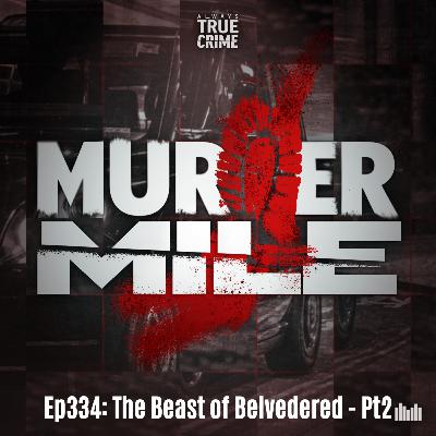 #334 - The Beast of Belvedere - Part Two of Two (Allan Pearey)