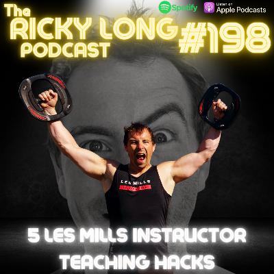 #198 5 Les Mills Instructor Teaching Hacks
