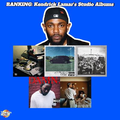 RANKING: Kendrick Lamar's Studio Albums