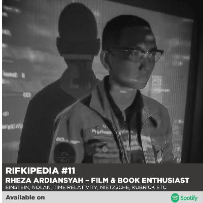 Rifkipedia#11 - Film & Book Enthusiast | Rheza Adriansyah