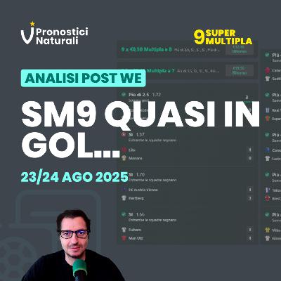 Ad 1 gol dalla SuperMultipla9 ⚽ Top & Flop Commento Betting Calcio 26/27 Agosto 2025
