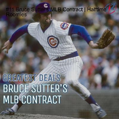 #11 Bruce Sutter's MLB Contract | Halftime Roomies