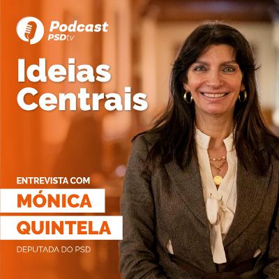 #2 Podcast Ideais Centrais: Entrevista com Mónica Quintela