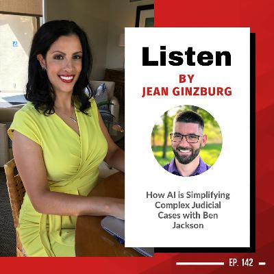 How AI is Simplifying Complex Judicial Cases with Ben Jackson