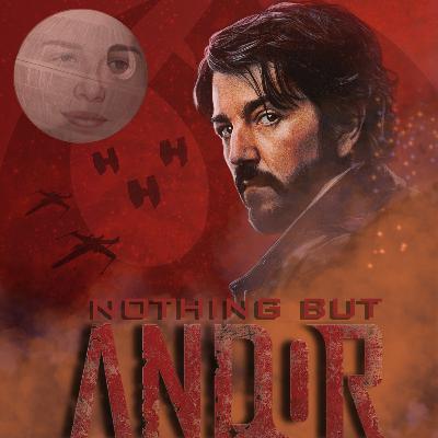 Nothing But Andor (2022)