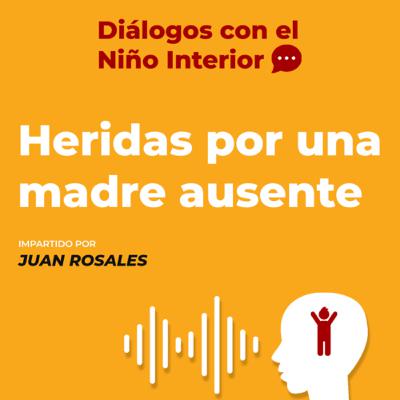 Heridas que causa una MADRE AUSENTE