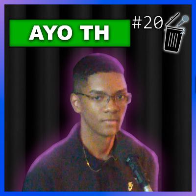 AYO TH - Cringe Podcast #20