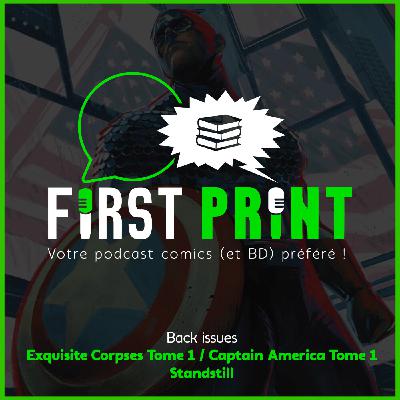 Nos chroniques sur : Exquisite Corpses, Captain America (Zdarsky) Tome 1 & Stand Still ! [Back Issues VF]