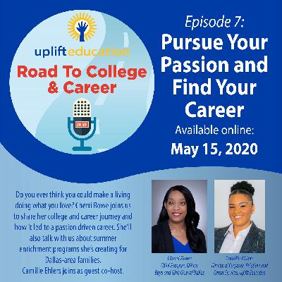 Ep7: Pursue Your Passion and Find Your Career Ep7: Pursue Your Passion and Find Your Career
