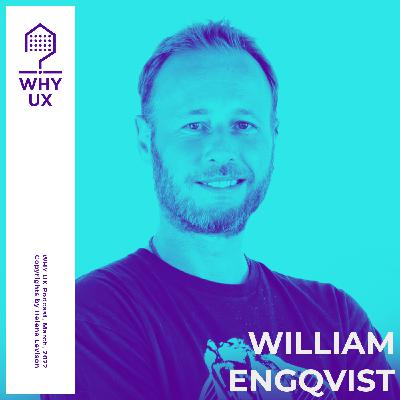 Why UX? 40# William Engqvist