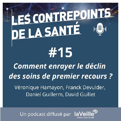 #15 - Comment enrayer le déclin des soins de premier recours ?