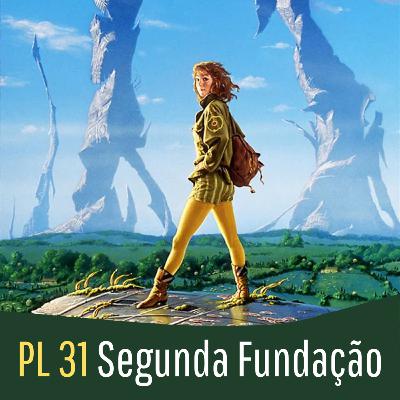 PL - 31 Segunda Fundação por Isaac Asimov