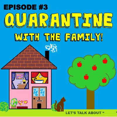 QUARANTINE ft THE FAMILY