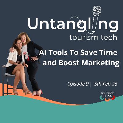 Episode 9 AI Tools To Save Time and Boost Marketing Episode 9 AI Tools To Save Time and Boost Marketing