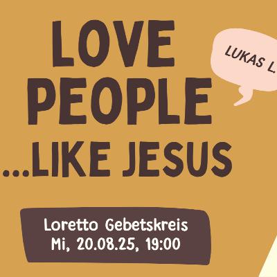 LOVE like Jesus - Lukas L.