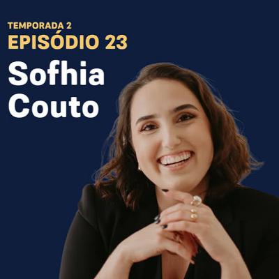 T2 #23: DE ENGENHEIRA A MESTRE DA MANICURA (COM SOFHIA COUTO) T2 #23: DE ENGENHEIRA A MESTRE DA MANICURA (COM SOFHIA COUTO)