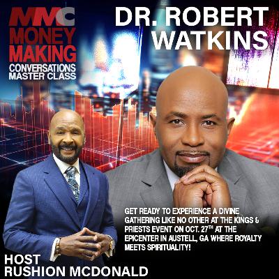 Dr. Robert Watkins's signature book, "Never Chase A Paycheck Again," and he's hosting the 2023 "Kings & Priests" Men's Empowerment Summit.
