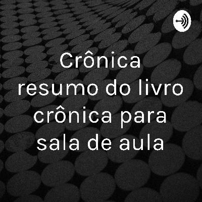 Crônicas para ler em sala de aula