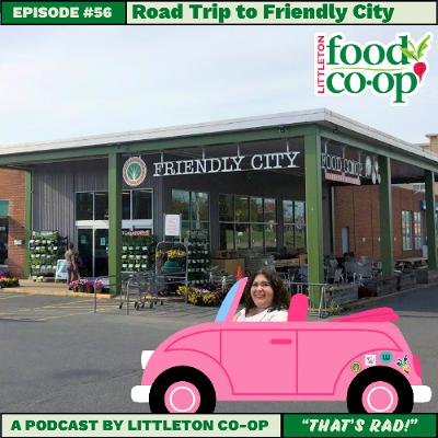 Episode 56: Road Trip to Friendly City Episode 56: Road Trip to Friendly City