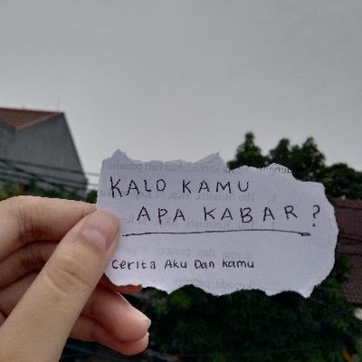 Eps. 09 - Kalo kamu apa kabar?