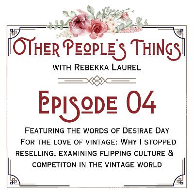 For the Love of Vintage: Featuring the Words of Desirae Day. Why I Stopped Reselling, Examining Flipping Culture & Competition in the Vintage World. For the Love of Vintage: Featuring the Words of Desirae Day. Why I Stopped Reselling, Examining Flipping Culture & Competition in the Vintage World.