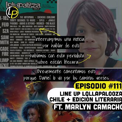 Episodio #111 - LollaCL Line up + Ed. y traducción literaria ft. Marlyn Camacho Episodio #111 - LollaCL Line up + Ed. y traducción literaria ft. Marlyn Camacho