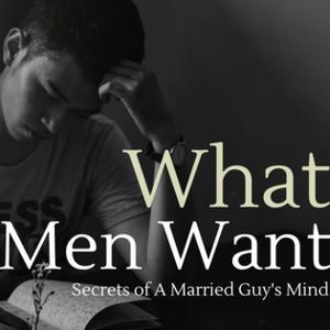 What Qualities Men Want What Qualities Men Want