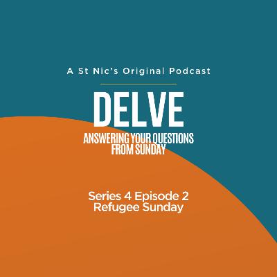 Delve - Refugee Sunday