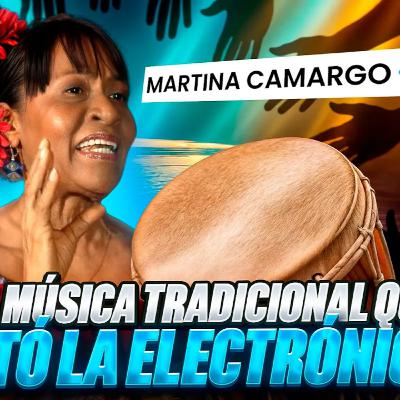 Martina Camargo: la voz de la música tradicional que conquistó la electrónica | Fuera del Track Martina Camargo: la voz de la música tradicional que conquistó la electrónica | Fuera del Track