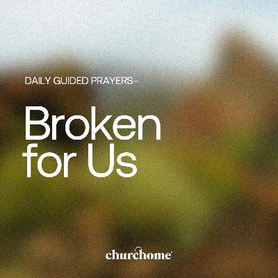 Broken for Us Broken for Us