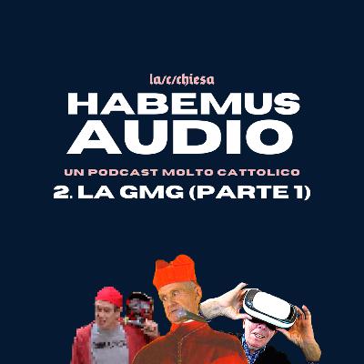 Puntata 2.1 - La Giornata Mondiale della Gioventù