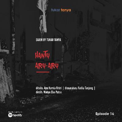 sajen: 16. hantu aru-aru