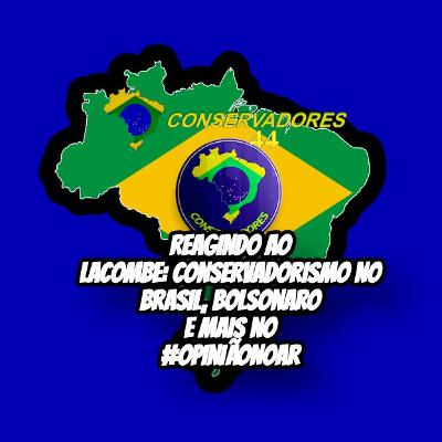 189 - React Ao Programa Sobre Conservadorismo De Luis Lacombe