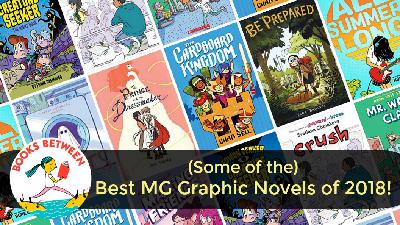 (Some of the) Best MG Graphic Novels of 2018: Books Between, Episode 67
