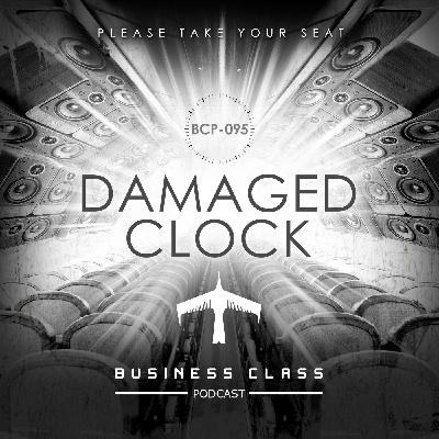 Business Class Podcast 095 - Damaged Clock