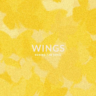 RELEASE | WINGS (w/ me)