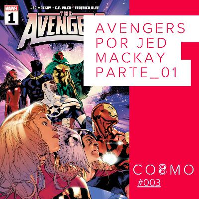 #003 VINGADORES DE JED MACKAY [Parte_01]