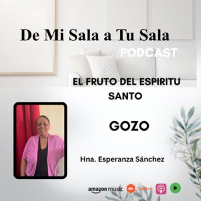 El Gozo by Hna. Luz Sanchez