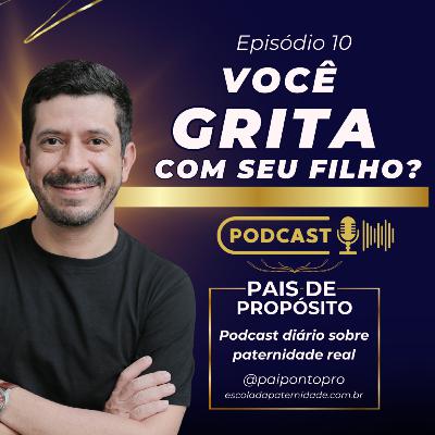 Pode gritar com o filho? #10