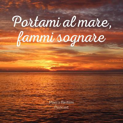 Portami al mare, fammi sognare Portami al mare, fammi sognare