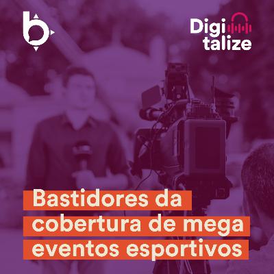 Bastidores da cobertura de megaeventos esportivos Bastidores da cobertura de megaeventos esportivos